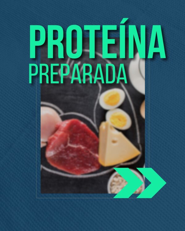 Proteína Preparada